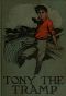 [Gutenberg 56730] • Tony the Tramp; Or, Right is Might